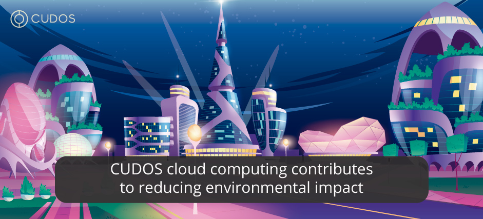 CUDOS cloud computing contributes to reducing environmental impact